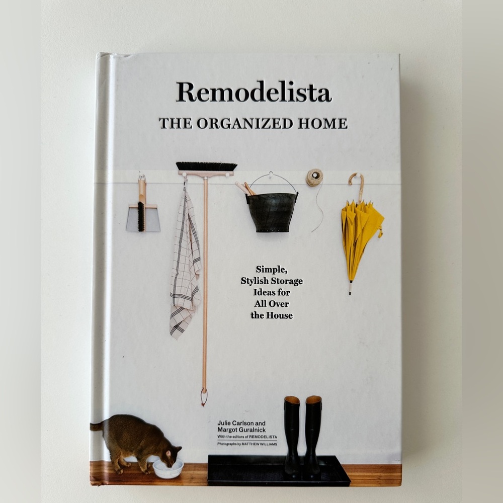 Remodelista The Organized Home Book